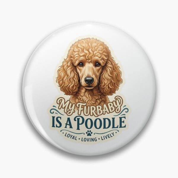 Item preview, Poodle Dog Furbaby Loyal Loving Lively Pet Owner designed and sold by CdnVeteranGraphics .