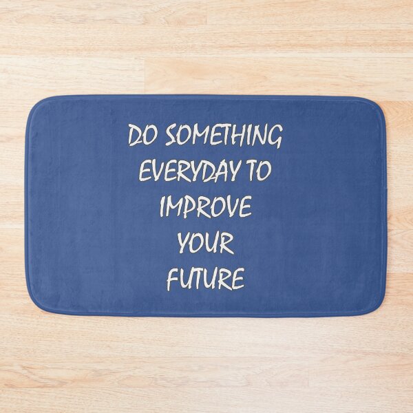 Item preview, Do Something Everyday to Improve Your Future – Minimalist Motivational v1 designed and sold by jvw studios.