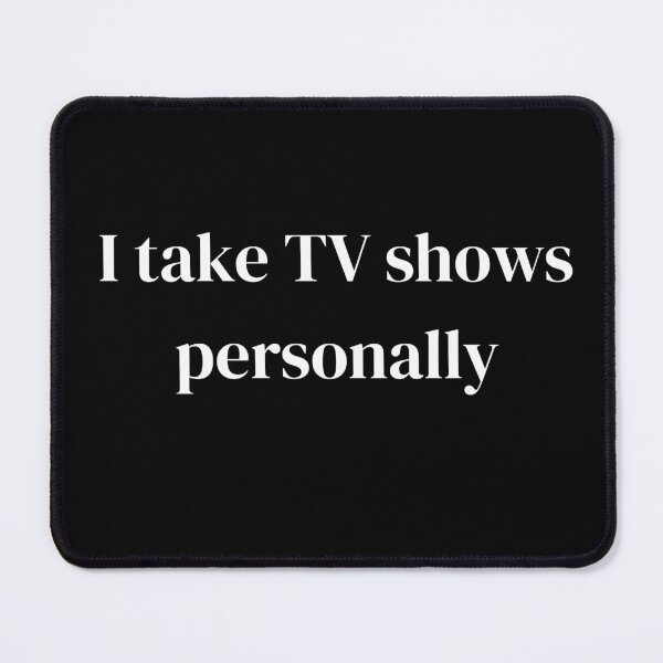 Item preview, I take TV shows personally designed and sold by raffrasta.