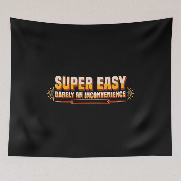 Item preview, Easy Barely Inconvenience Sarcastic Quote  designed and sold by Sugengthecraftd.