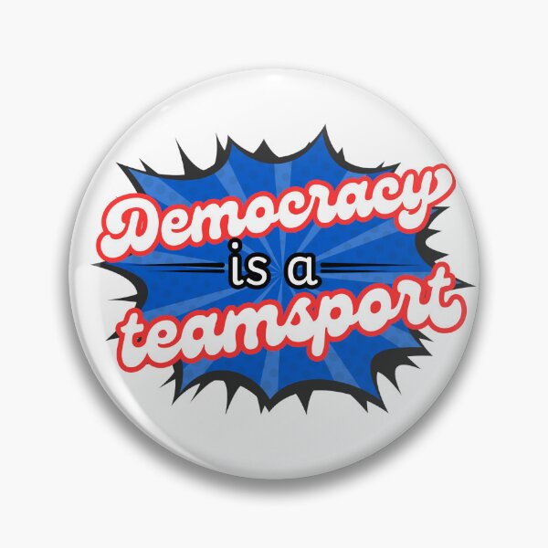 Item preview, Democracy is a Teamsport designed and sold by Cages or Wings.