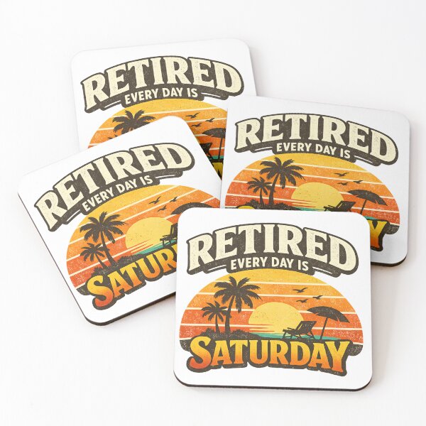 Item preview, Retired Every Day Is Saturday designed and sold by CozyRetirementGifts.