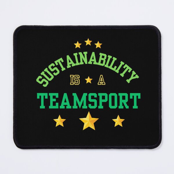Item preview, Sustainability is a teamsport designed and sold by Cages or Wings.