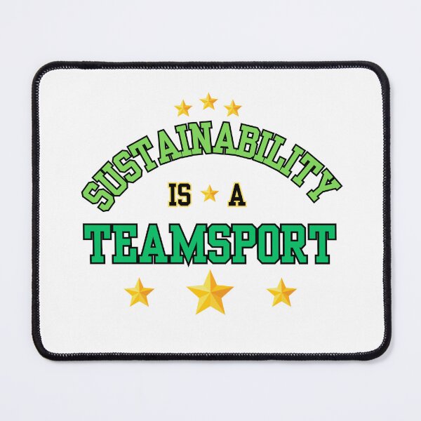Item preview, Sustainability is a teamsport! designed and sold by Cages or Wings.