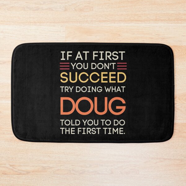 Item preview, Funny Doug Advice Sarcastic Success Quote Humor designed and sold by StuckOnTees.