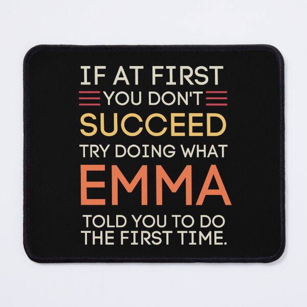 Item preview, Emma's Advice Funny Sarcastic Success Quote designed and sold by StuckOnTees.