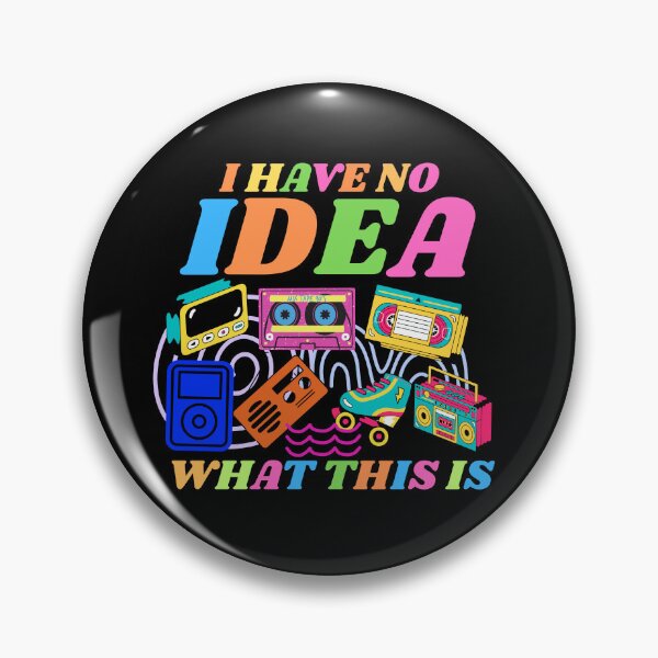 Item preview, I Have No Idea What This Is designed and sold by AMCreatix.