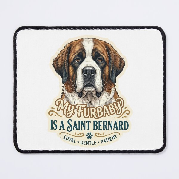 Item preview, My Furbaby Saint Bernard Dog Owner Design designed and sold by CdnVeteranGraphics .