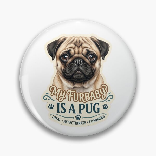 Item preview, Cute Pug Furbaby Dog Owner Pet Lover Design designed and sold by CdnVeteranGraphics .