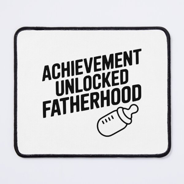 Item preview, Achievement Unlocked Fatherhood designed and sold by Frank Ring.