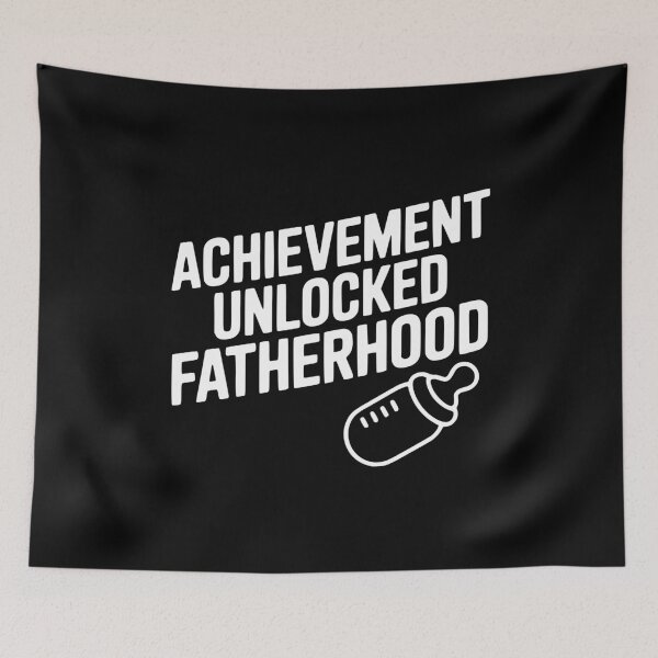 Item preview, Achievement Unlocked Fatherhood designed and sold by Frank Ring.