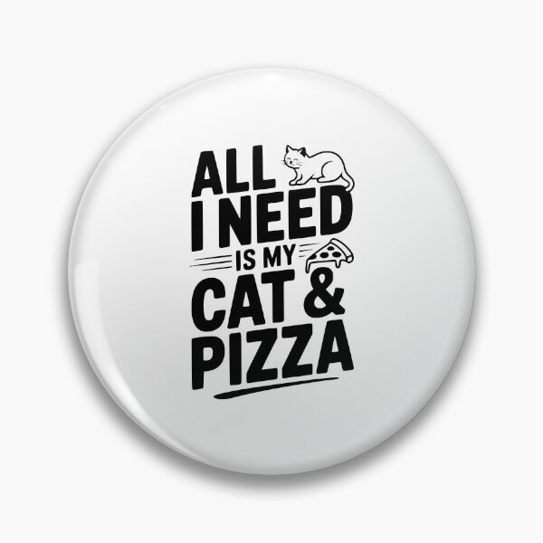 Item preview, All I Need Is My Cat & Pizza designed and sold by Frank Ring.