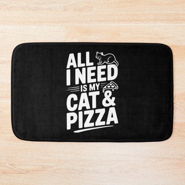 Item preview, All I Need Is My Cat & Pizza designed and sold by Frank Ring.