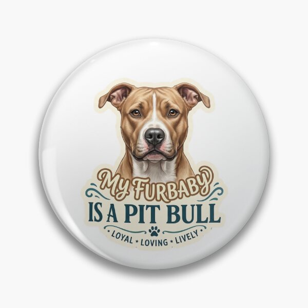 Item preview, My Furbaby Is A Pit Bull Loyal Loving Lively Dog designed and sold by CdnVeteranGraphics .