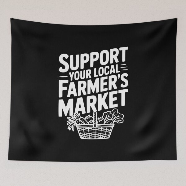 Item preview, Support Your Local Farmer's Market designed and sold by Frank Ring.