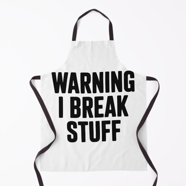 Item preview, Warning I Break Stuff designed and sold by Frank Ring.