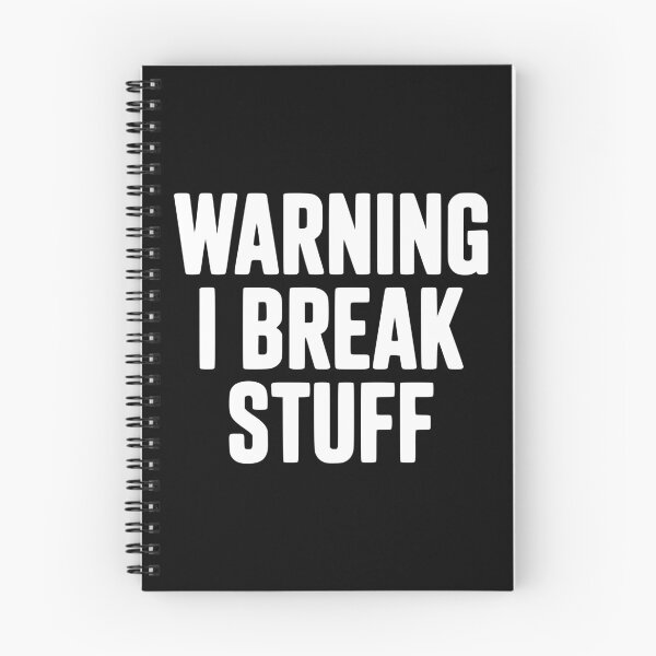 Item preview, Warning I Break Stuff designed and sold by Frank Ring.