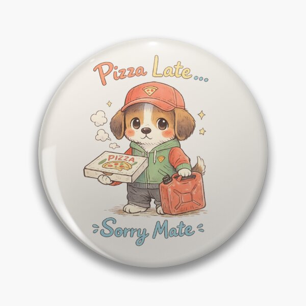 Item preview, Cute Pizza Delivery Dog - "Pizza Late Sorry Mate" | Kawaii Fuel Petrol Crisis Humor Art designed and sold by PopCulturePixel.