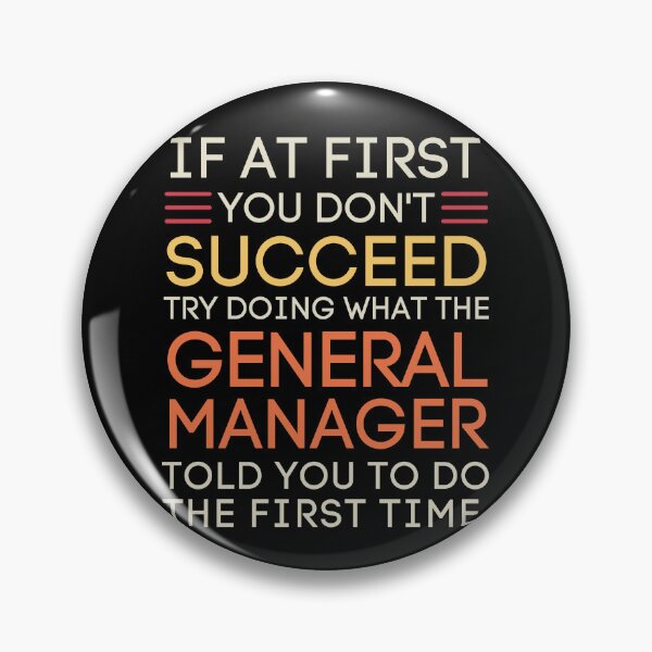 Item preview, Funny General Manager Advice Work Sarcasm designed and sold by StuckOnTees.