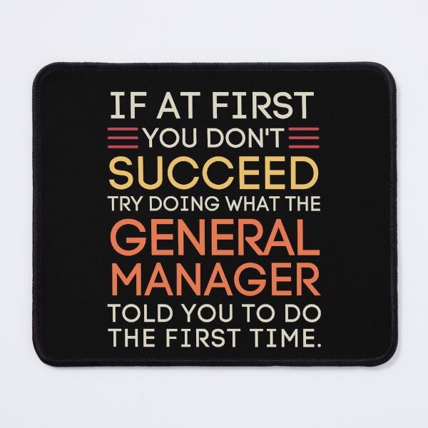 Item preview, Funny General Manager Advice Work Sarcasm designed and sold by StuckOnTees.
