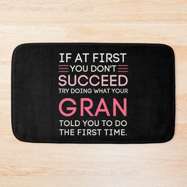 Item preview, Gran Wisdom Funny Success Advice Quote designed and sold by StuckOnTees.
