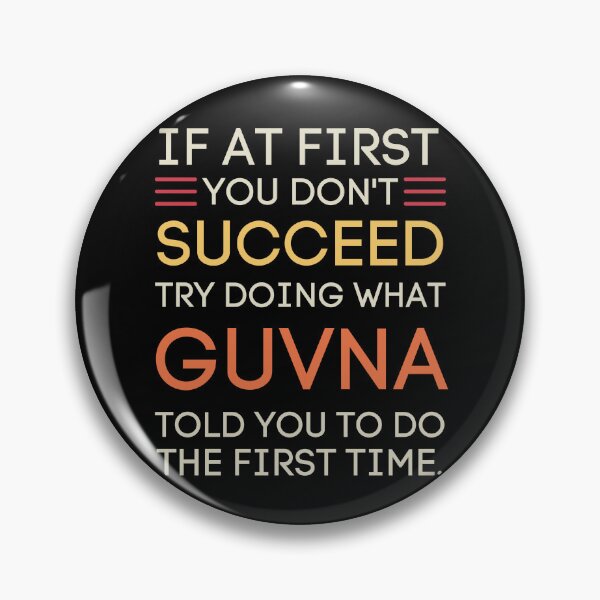 Item preview, Guvna Told You Funny Sarcastic Quote designed and sold by StuckOnTees.