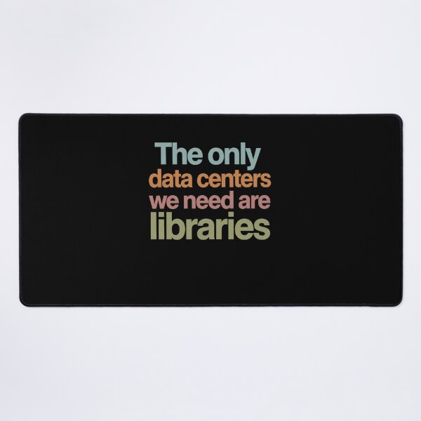 Item preview, The Only Data Centers We Need Are Libraries Book Lover Librarian designed and sold by FormalDehyena.
