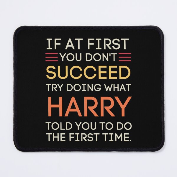 Item preview, Funny Harry Advice Success Quote Saying designed and sold by StuckOnTees.