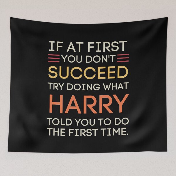 Item preview, Funny Harry Advice Success Quote Saying designed and sold by StuckOnTees.