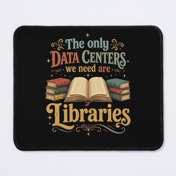 Item preview, The Only Data Centers We Need Are Libraries Librarian Book Lover Reading designed and sold by FormalDehyena.