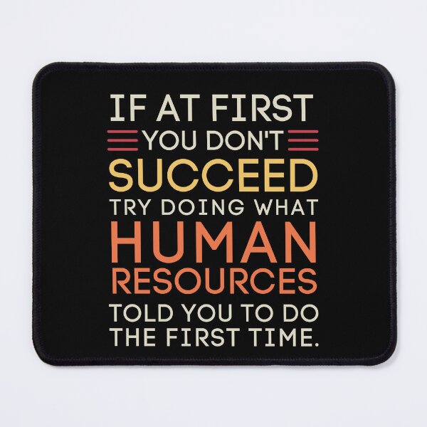 Item preview, Funny Human Resources Office Sarcasm Quote designed and sold by StuckOnTees.