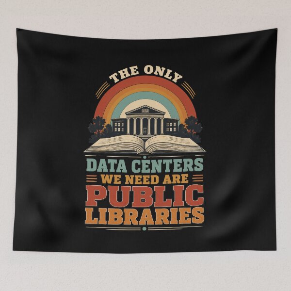 Item preview, The Only Data Centers We Need Are Public Libraries Librarian Book Lover Advocate designed and sold by FormalDehyena.