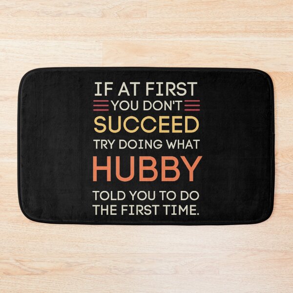 Item preview, If At First You Don't Succeed Hubby Quote designed and sold by StuckOnTees.