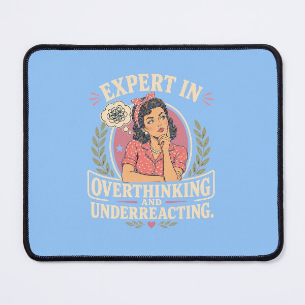 Item preview, Expert In Overthinking And Underreacting designed and sold by Passionread.