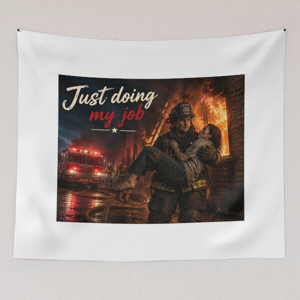Item preview, Just Doing My Job – American Firefighter Rescue Hero | Courage in the Flames designed and sold by Hookesmode.