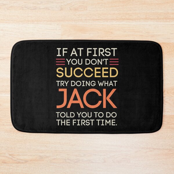 Item preview, Funny Jack Advice If At First You Don't Succeed designed and sold by StuckOnTees.