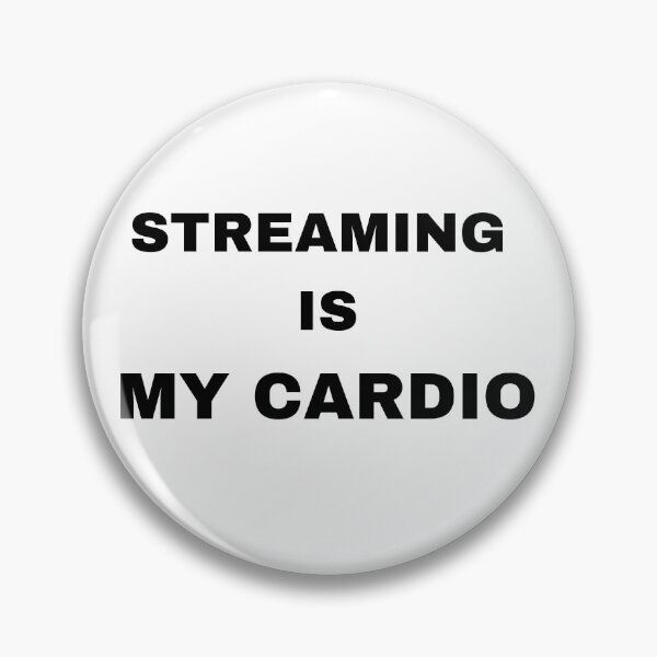 Item preview, Streaming is my cardio designed and sold by raffrasta.