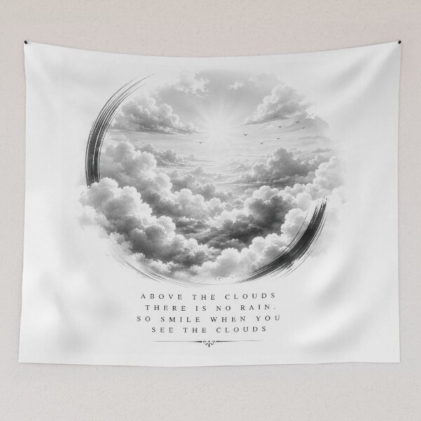 Item preview, Above The Clouds There Is No Rain So Smile When You Look See Th Clouds designed and sold by Amsterdam Shop.