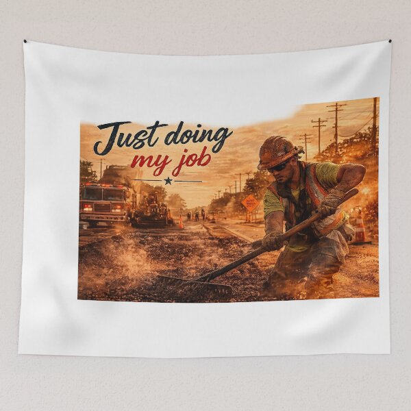 Item preview, Just Doing My Job – American Road Construction Worker | Paving Under the Summer Heat designed and sold by Hookesmode.
