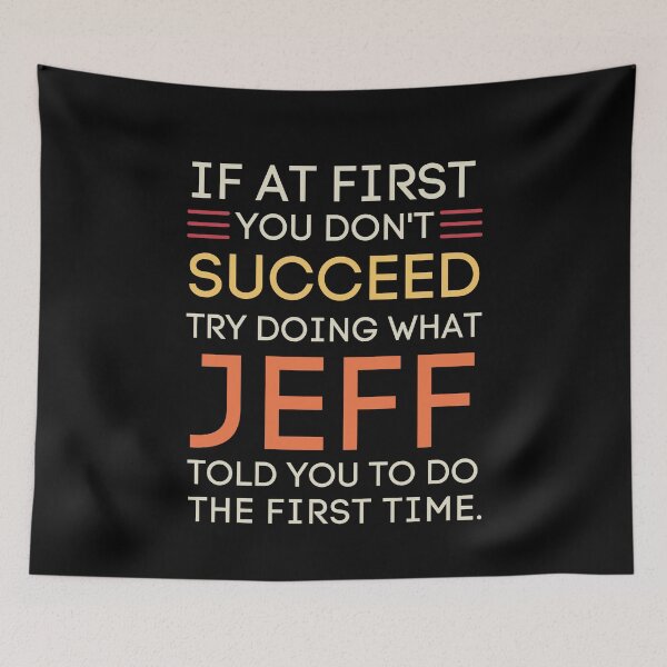 Item preview, Jeff's Advice Funny Sarcastic Success Quote designed and sold by StuckOnTees.