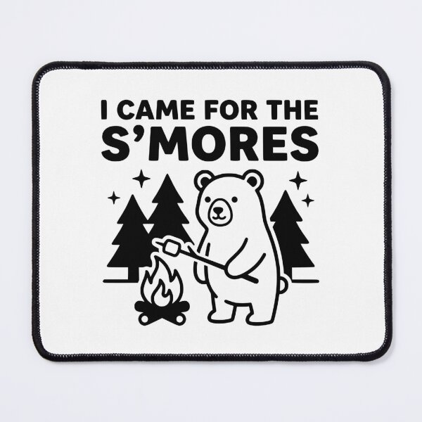 Item preview, I Came For The Smores designed and sold by FloraliteCo.