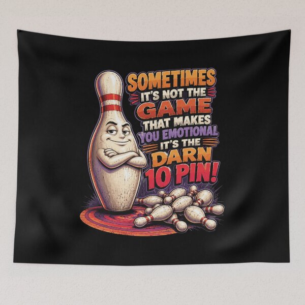 Item preview, Sometimes It's Not The Game That Makes You Emotional It's The Darn 10 Pin! Funny Bowling Player Bowler Quote designed and sold by FormalDehyena.