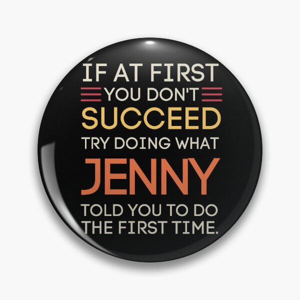 Item preview, Jenny Told You Funny Sarcastic Success Quote designed and sold by StuckOnTees.