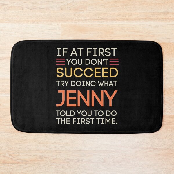 Item preview, Jenny Told You Funny Sarcastic Success Quote designed and sold by StuckOnTees.