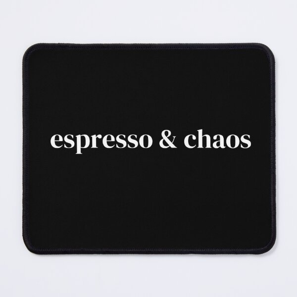 Item preview, Espresso & Chaos designed and sold by raffrasta.