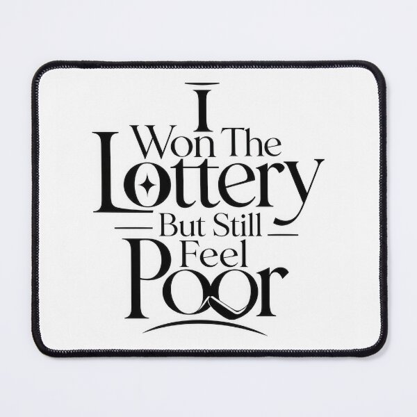 Item preview, I Won The Lottery But Still Feel Poor designed and sold by Amsterdam Shop.