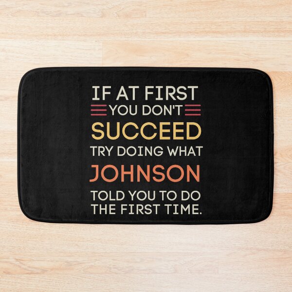 Item preview, Johnson Told You Funny Sarcastic Advice Quote designed and sold by StuckOnTees.