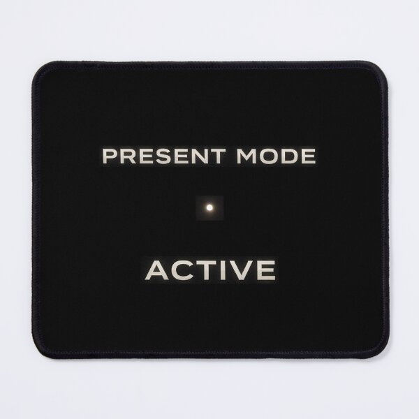 Item preview, Present Mode Active – Mindfulness State Minimal Design designed and sold by Mad Factory Designs.