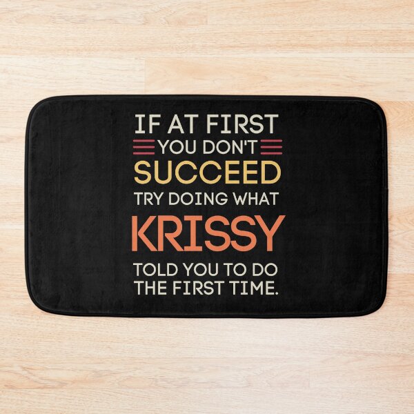 Item preview, Krissy Told You Funny Sarcastic Advice Quote designed and sold by StuckOnTees.