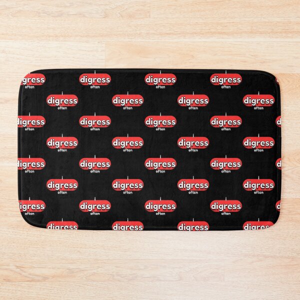 Item preview, I Digress Often – Funny Relatable Quote designed and sold by Snedsdigital.